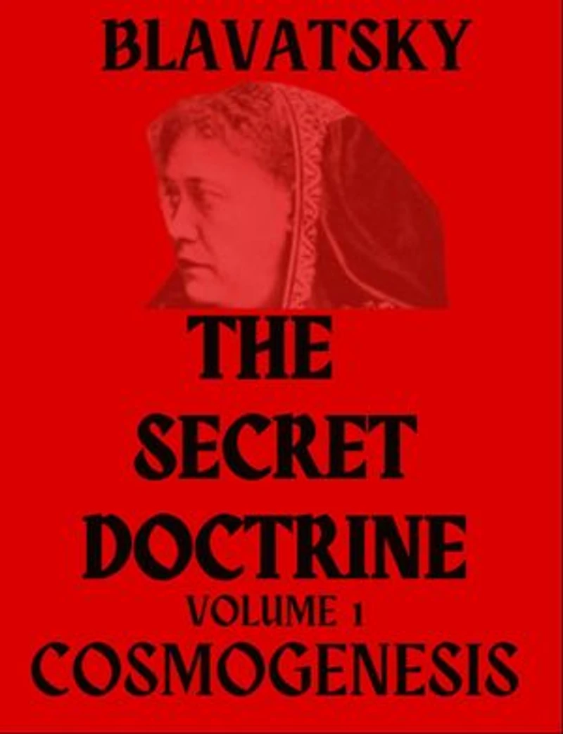 The Secret Doctrine Volume 1: Cosmogenesis