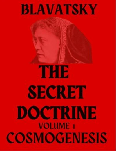 The Secret Doctrine Volume 1: Cosmogenesis