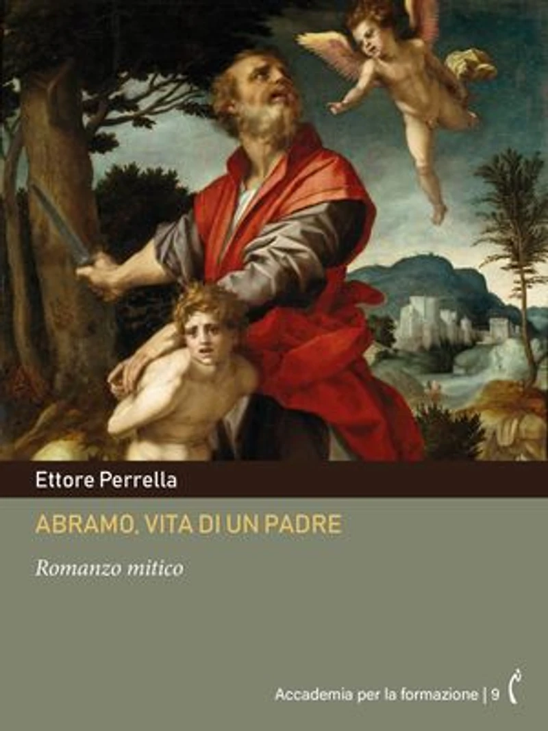 Abramo, vita di un padre: Romanzo mitico