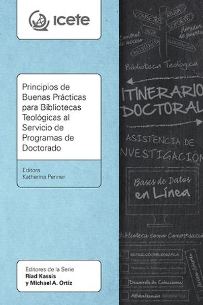 Principios de Buenas Prácticas para Bibliotecas Teológicas al Servicio de Programas de Doctorado