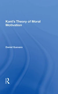 Kant's Theory Of Moral Motivation