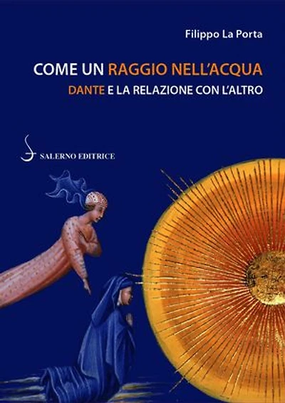 Come un raggio nell'acqua: Dante e la relazione con l'altro