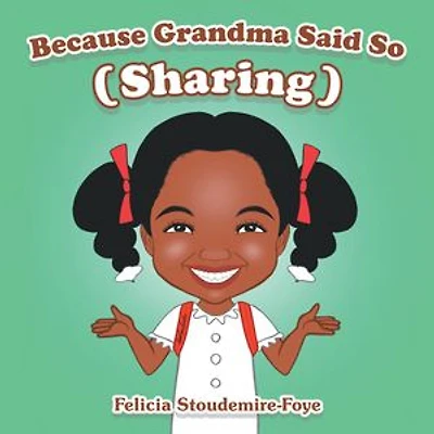 Because Grandma Said So: Sharing