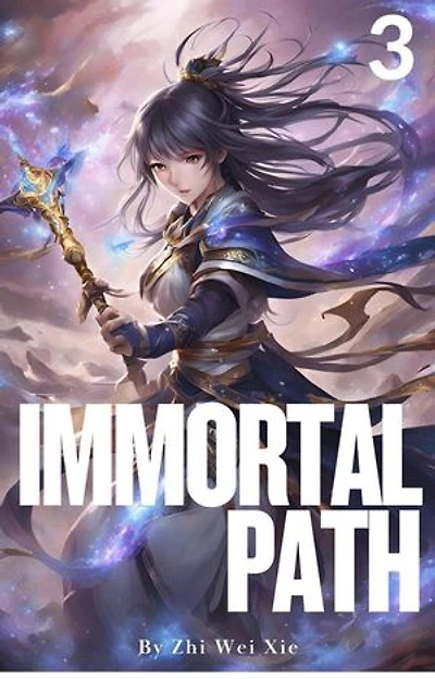 Immortal Path 3: Immortal Path, #3