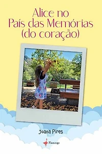 Alice no País das Memórias (do coração)