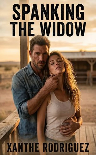 Spanking The Widow: A Discipline Western Historical Erotic Romance