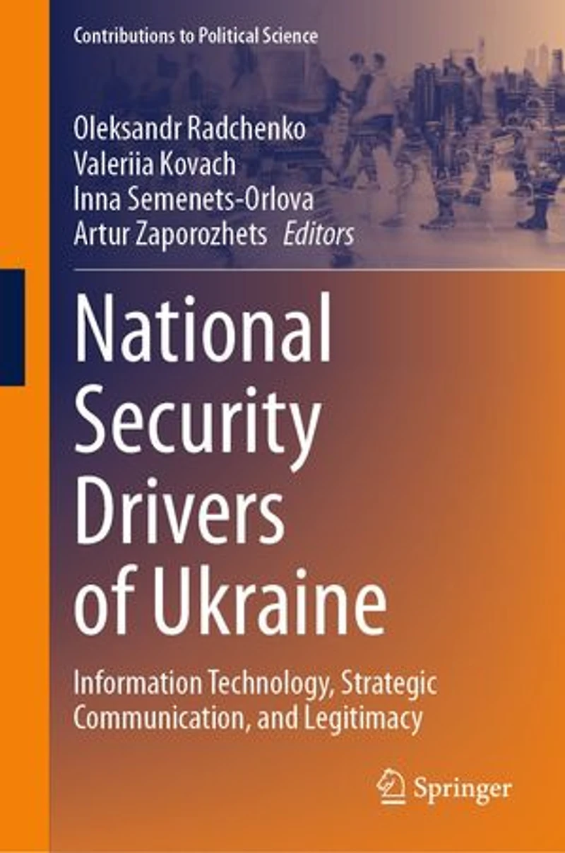 National Security Drivers of Ukraine: Information Technology, Strategic Communication, and Legitimacy
