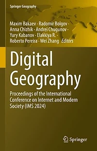 Digital Geography: Proceedings of the International Conference on Internet and Modern Society (IMS 2024)