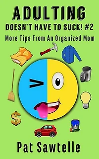 Adulting Doesn't Have To Suck! #2: Adulting Doesn't Have To Suck
