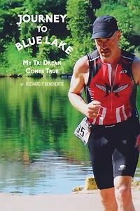 Journey To Blue Lake: My Tri Dream Comes True