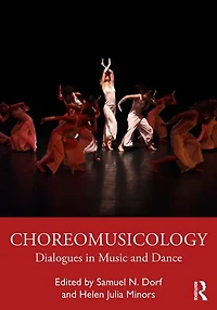 Choreomusicology: Dialogues Music and Dance