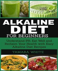 Alkaline Diet for Beginners: Understand PH