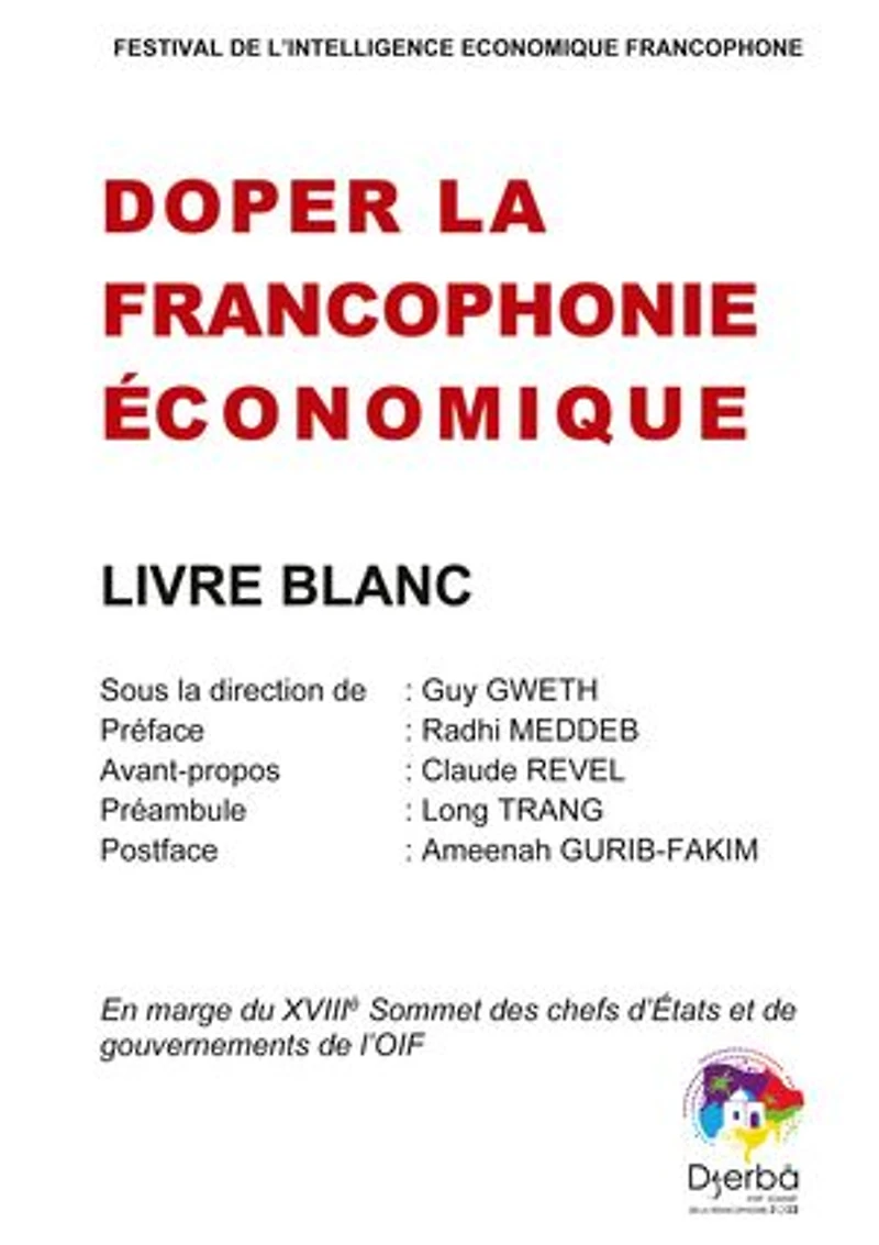 Doper la Francophonie économique: Livre blanc