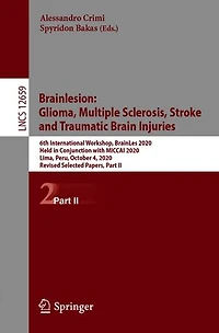 Brainlesion: Glioma, Multiple Sclerosis, Stroke and Traumatic Brain Injuries: 6th International Workshop, BrainLes 2020, Held Conjunction with MICCAI Lima, Peru, October 4, Revised Selected Papers, Part II