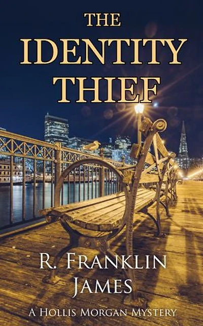 The Identity Thief: A Hollis Morgan Mystery, #6