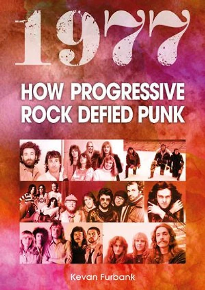 1977: How Progressive Rock Defied Punk
