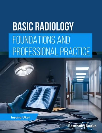 Basic Radiology: Foundations and Professional Practice