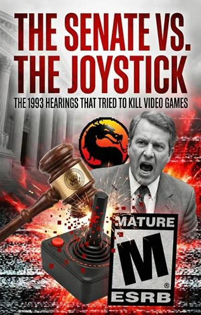 Senate vs. The Joystick: The 1993 Hearings That Tried to Kill Video Games