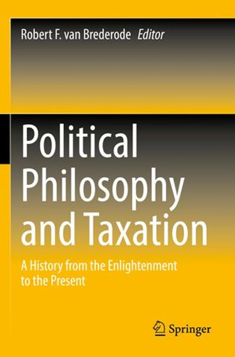 Political Philosophy and Taxation: A History from the Enlightenment to Present