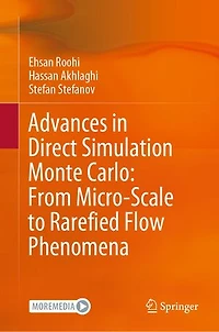 Advances Direct Simulation Monte Carlo: From Micro-Scale to Rarefied Flow Phenomena