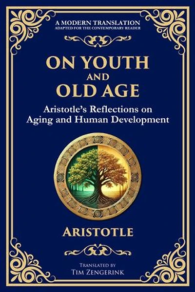 On Youth and Old Age: Aristotle's Reflections on Aging and Human Development