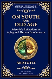 On Youth and Old Age: Aristotle's Reflections on Aging and Human Development