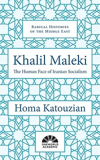 Khalil Maleki: The Human Face of Iranian Socialism