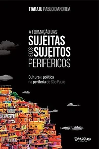A Formação das Sujeitas e dos Sujeitos Periféricos