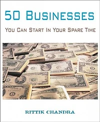 50 Businesses You Can Start In Your Spare Time