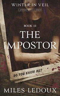 The Impostor (Winter in Veil Book 11): Winter in Veil: a Mystery Novella Series, #11