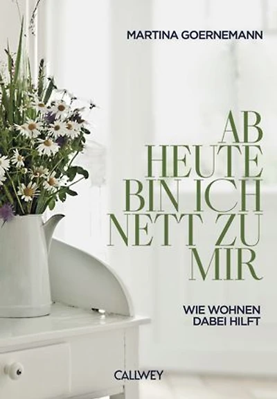 Ab heute bin ich nett zu mir: Wie Wohnen dabei hilft