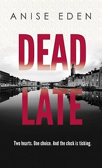 Dead Late: Things Unseen, #3