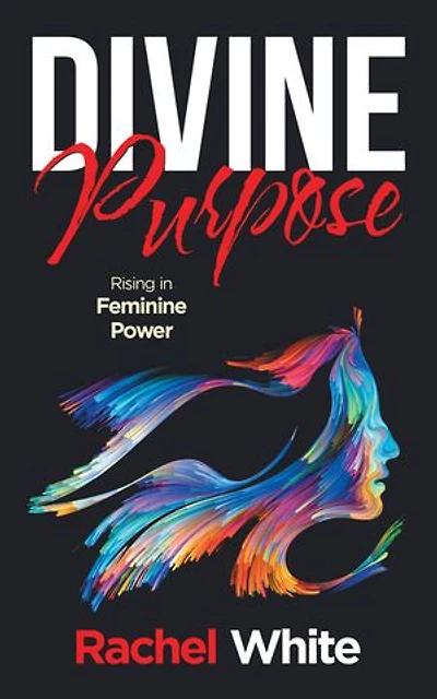 Divine Purpose: Rising Feminine Power