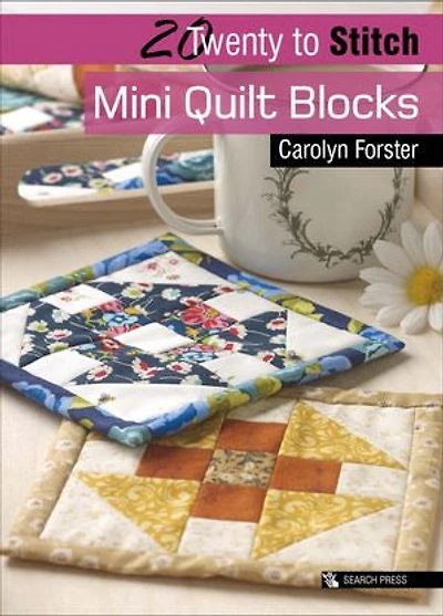 Twenty to Stitch: Mini Quilt Blocks