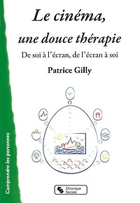 Le cinéma, une douce thérapie: de soi à l'écran, l'écran