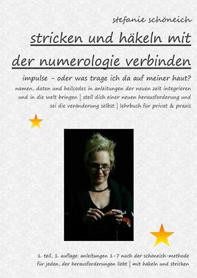Stricken und Häkeln mit der Numerologie verbinden: Heilcodes oder was trage ich da auf meiner Haut?
