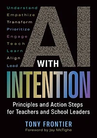 AI with Intention: Principles and Action Steps for Teachers School Leaders