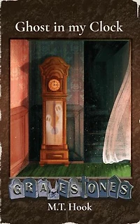 GRAVESTONES: Ghost in my Clock