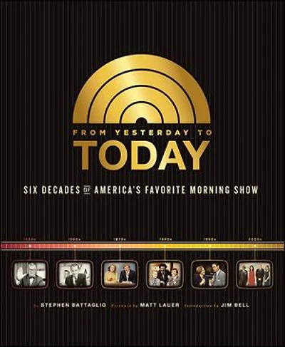From Yesterday to TODAY: Six Decades of America's Favorite Morning Show