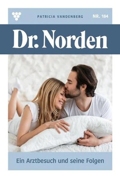 Ein Arztbesuch und seine Folgen: Dr. Norden 184 – Arztroman
