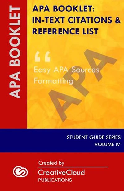 APA BOOKLET: IN-TEXT CITATIONS & REFERENCES LIST: Easy APA Sources Formatting