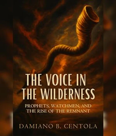 The Voice in the Wilderness: Prophets, Watchmen, and the Rise of the Remnant