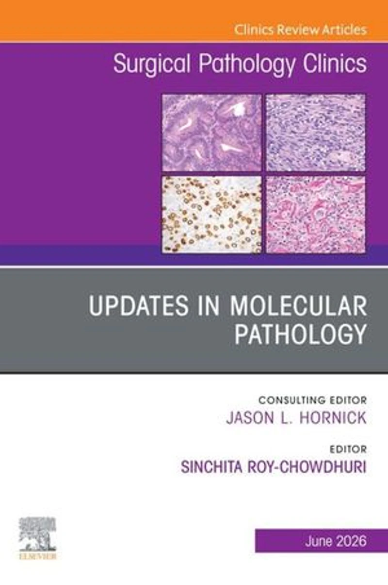 Updates Molecular Pathology, An Issue of Surgical Pathology Clinics