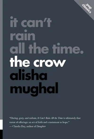 It Can’t Rain All The Time: Crow
