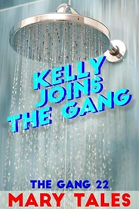 Kelly Joins The Gang: The Gang, #22