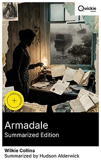 Armadale (Summarized Edition): Enriched edition. Prophetic dreams, a buried crime, and an inheritance conspiracy: Lydia Gwilt's gaslight schemes span Norfolk Broads and London in epistolary suspense.