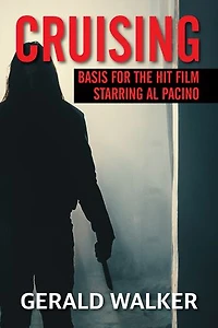Cruising: The basis for the hit film starring Al Pacino