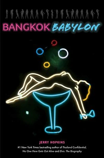 Bangkok Babylon: The Real-life Exploits Of Bangkok's Legendary Expatriates Are Often Stranger Than Fiction