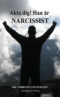 Akta dig! Han är narcissist