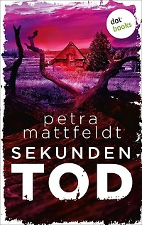 Sekundentod: Kriminalroman – Falko Cornelsen 1 | Eine schwangere Frau wird entführt – die Kripo Lüneburg jagt einen Serientäter